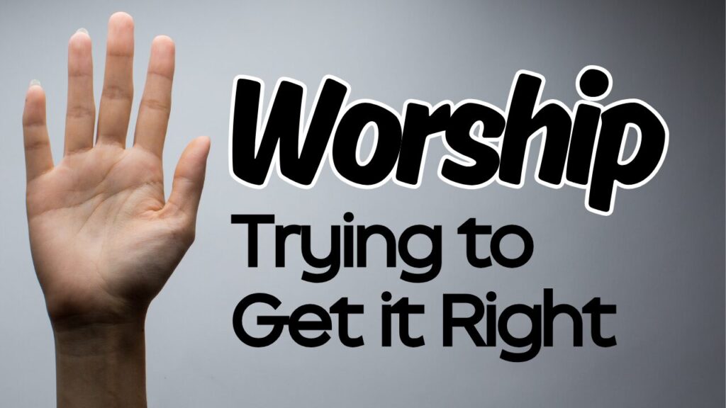 Worship A daily lifestyle