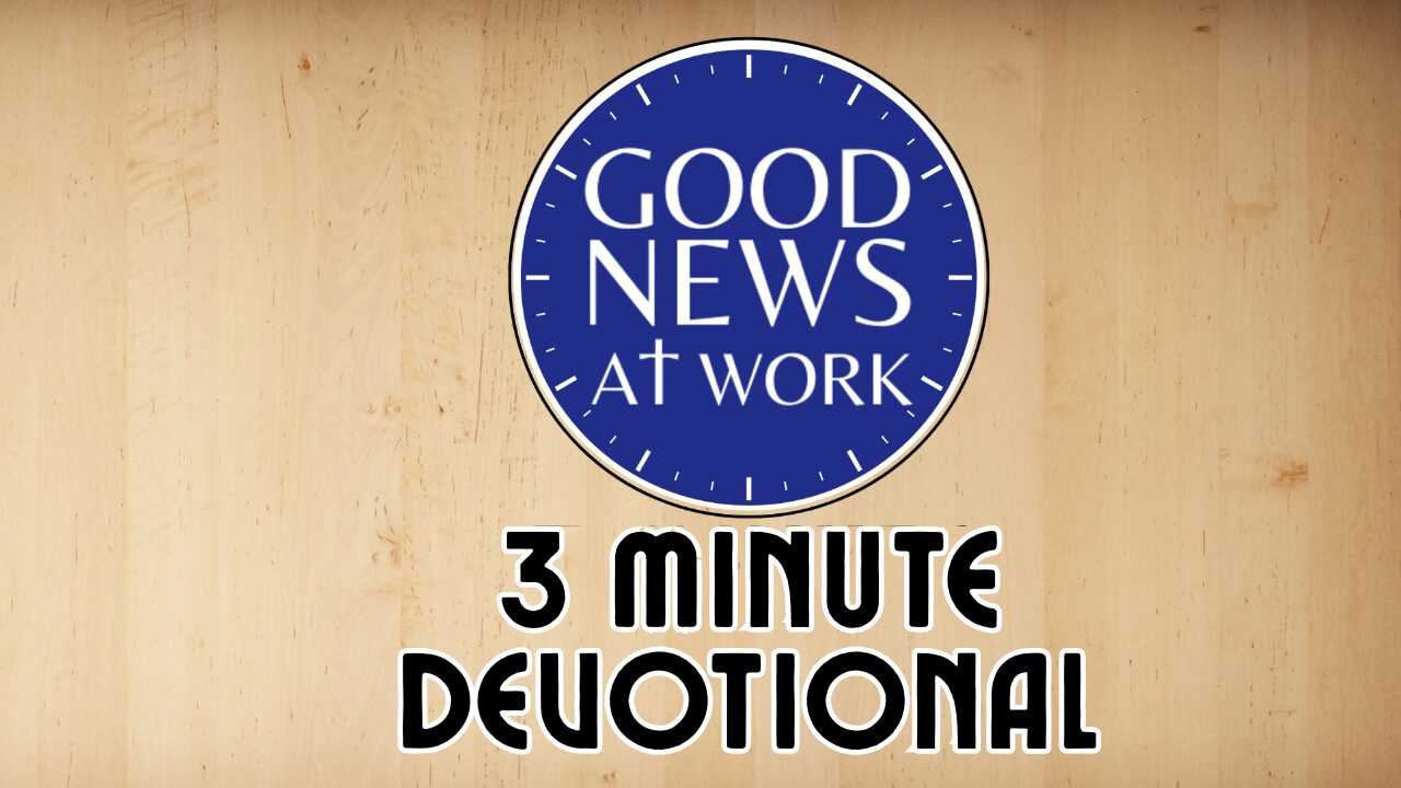 3 Minute Devotional
