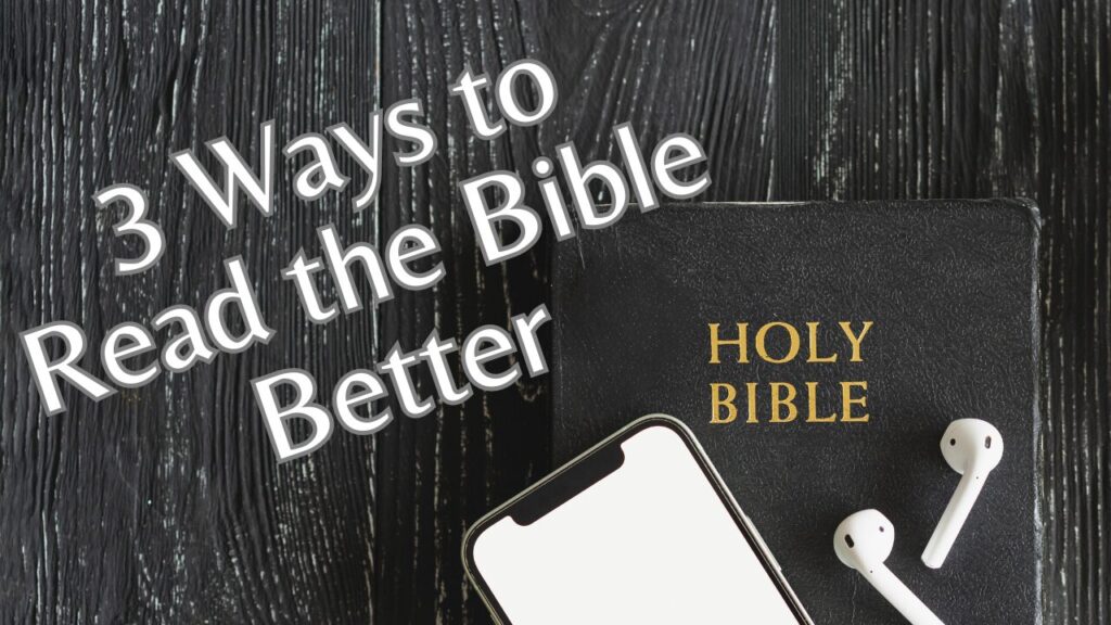 Read Bible Better