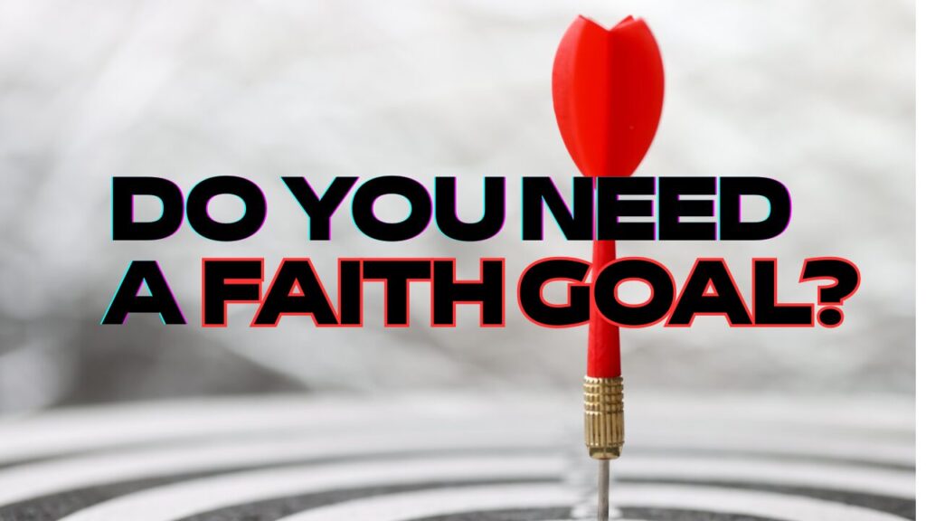 Faith Goals