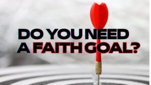 Faith Goals